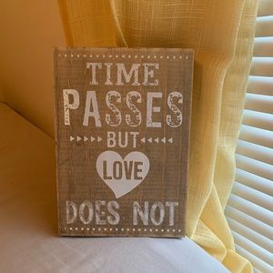 “Time Passes But Love Does Not” Wooden Sign